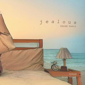 Jealous (KERAM Remix)