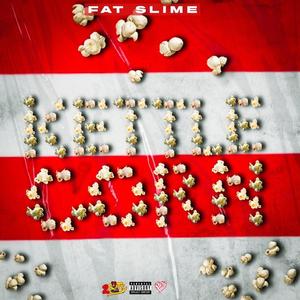 Fat Slime - Kettle Corn (Explicit)