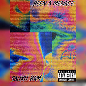 Been A Menace (B.A.M) [Explicit]