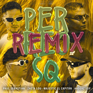 Perreo Sq (Remix) [Explicit]