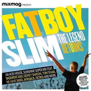 Mixmag Presents Fatboy Slim The Legend Returns