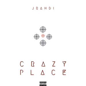 Crazy Place (Explicit)