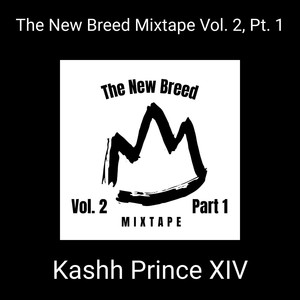 The New Breed Mixtape Vol. 2, Pt. 1 (Explicit)