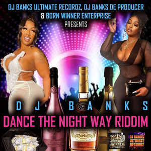 Dance the Night Way Riddim