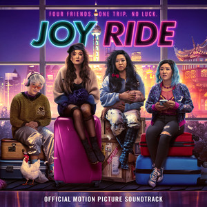 Joy Ride (Official Motion Picture Soundtrack) [Explicit] (兜风 电影原声带)