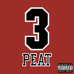 3 Peat (Explicit)