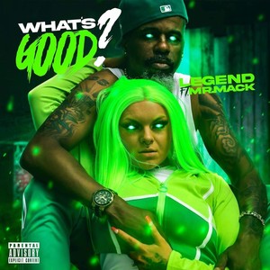 What's Good? (feat. Mr. Mack) (Explicit)