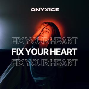 Fix Your Heart