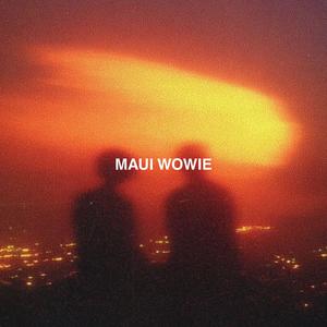Maui Wowie (Garage|Explicit)