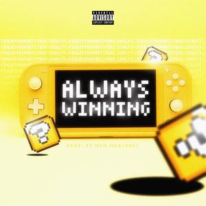 Always Winning (feat. Cooly-T) (Explicit)