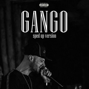 GANGO (Sped Up Version) [Explicit]