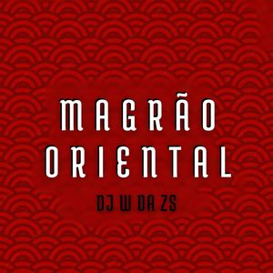 MAGRÃO ORIENTAL (Explicit)