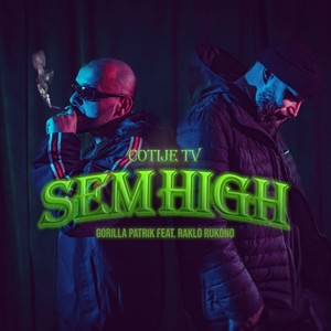 Sem High (feat. Raklo Rukono) [Explicit]
