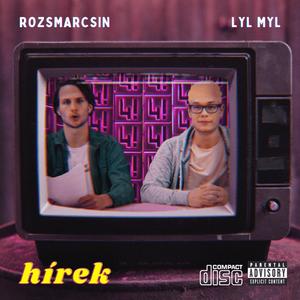 Hírek (feat. Lyl Myl) [Explicit]