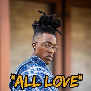 All Love (Explicit)