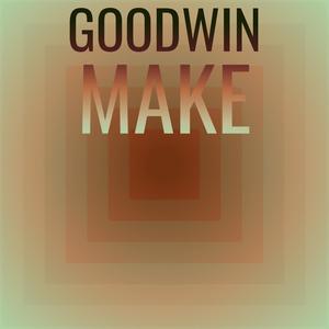 Goodwin Make