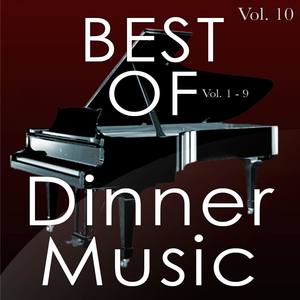 Dinnermusic Vol. 10 - Best of Dinner Music Vol. 1-9