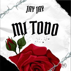 Mi Todo (Freestyle) (feat. Jayy Jayy)