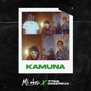 Kamuna (feat. Titan dangereux)