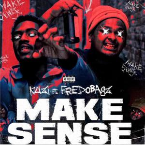 Make Sense (feat. FREDOBAGZ) [Explicit]