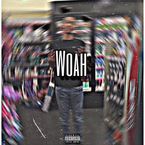 WOAH! (Explicit)