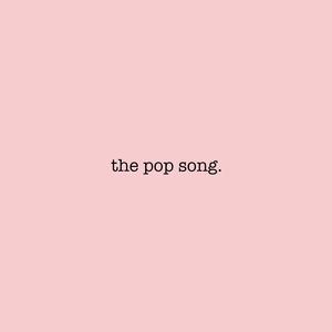 The Pop Song (feat. Chris Vella & Milo Bank$)