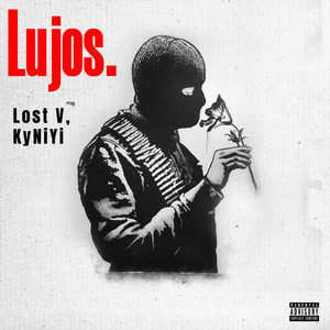 Lujos. (Explicit)