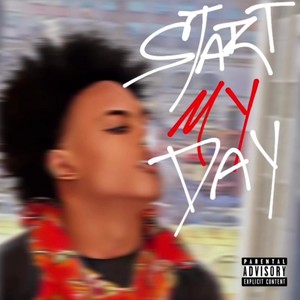 Start My Day (Explicit)