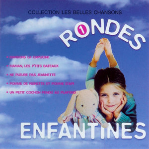 Rondes Enfantines, Vol. 1