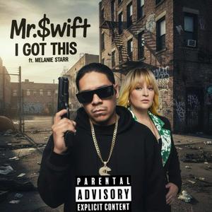 I Got This (feat. Melanie Starr) (Explicit)