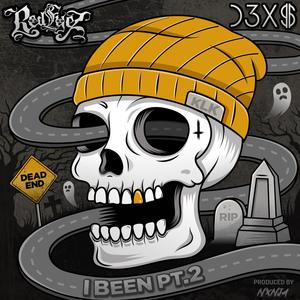 I Been pt. II (feat. D3X$ & Nxnja Beats) (Explicit)