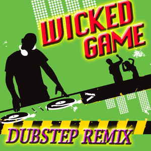 Wicked Game (Instrumental Version for DJs & Clubs)