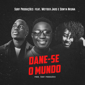 Dane-Se o Mundo