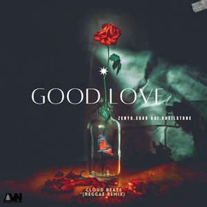 Good Love (Reggae Remix)