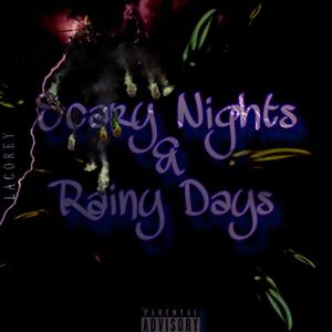 Scary Nights & Rainy Days (Explicit)