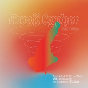 Awaji Cypher (feat. TeAdo) (Explicit)