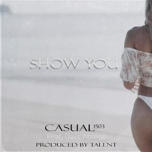 Show You (feat. Dave Abrego)