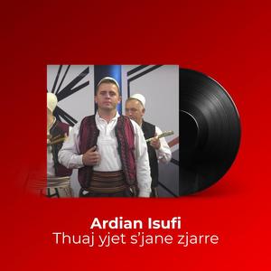 Thuaj yjet s'jane zjarre