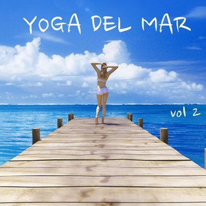 Yoga del Mar Vol.2 - Musica Relajante para Clases de Yoga, Meditacion y Relajacion