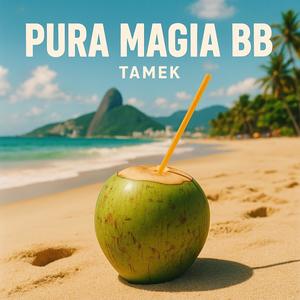 Pura Magia BB (Explicit)