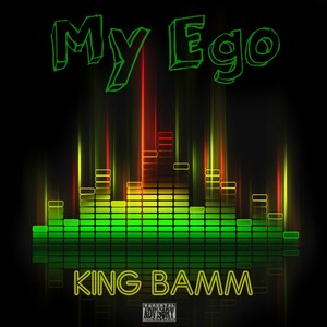My Ego (Explicit)
