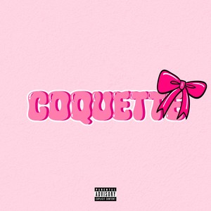 Coquette (Explicit)
