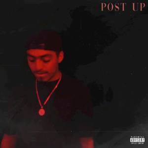 Post Up (Explicit)