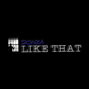 DONZA - Like That (Explicit)