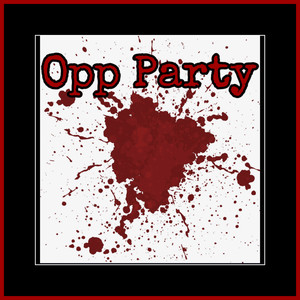 Opp Party (Explicit)