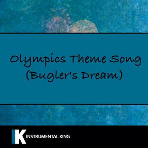 Olympics Theme Song (Bugler's Dream)