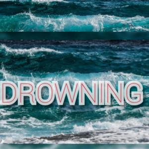 Drowning (Explicit)