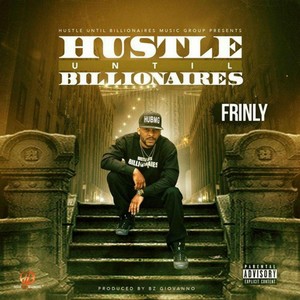 Hustle Until Billionaires (Explicit)