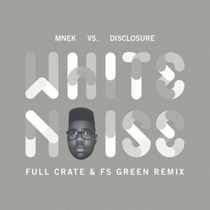 White Noise (Full Crate & FS Green remix|- remix)