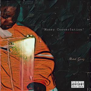 MOney Conver5ation (Explicit)